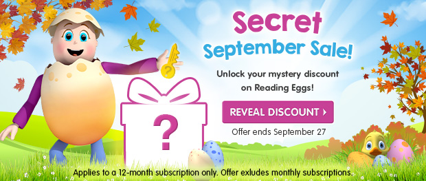 Secret September Sale! Unlock your mystery discount on Reading Eggs! Reveal Discount